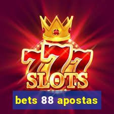 bets 88 apostas